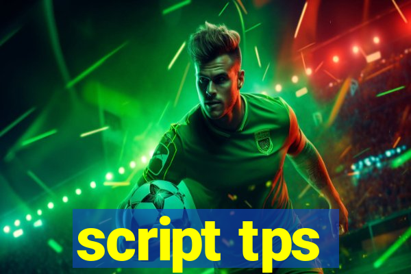 script tps